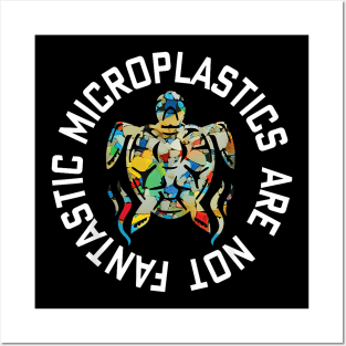 Microplastics Are Not Fantastic World Oceans Day Posters and Art